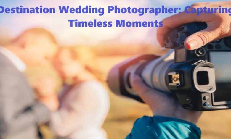 Destination Wedding Photographer