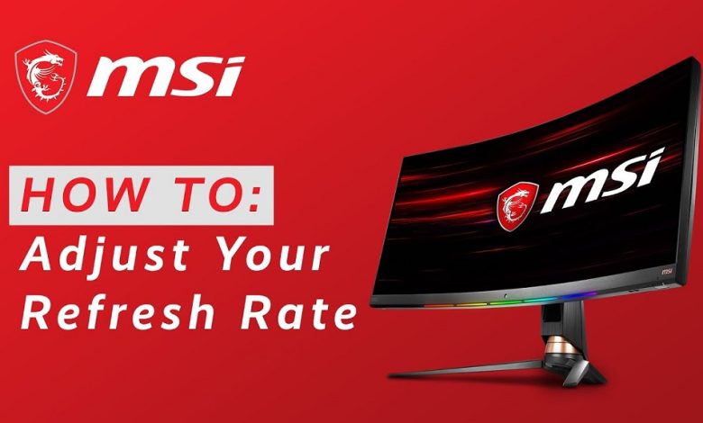 Change Msi Monitor Refresh Rate